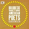 Brubeck & American Poets  - Brubeck & American Poets